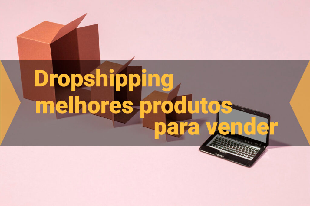 Melhores Produtos De Dropshipping Para Vender Em Uho